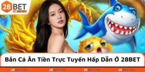 Bắn cá ăn tiền trực tuyến