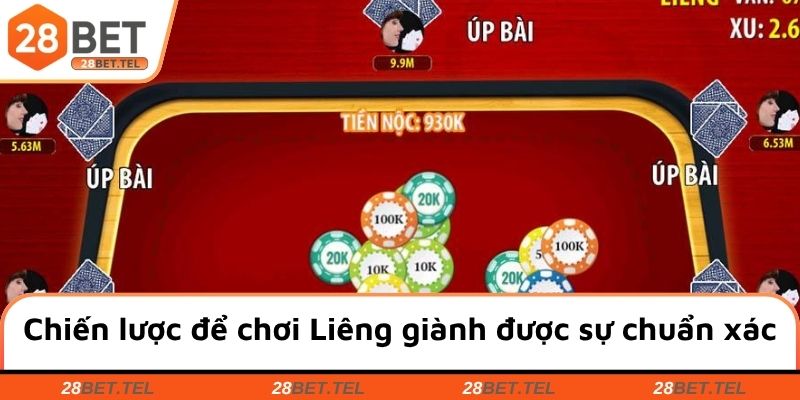 Chiến lược để chơi Liêng giành được sự chuẩn xác