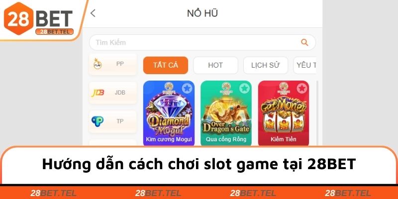 Hướng dẫn cách chơi slot game tại 28BET