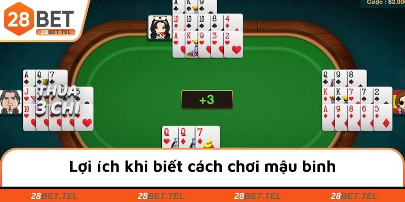 Lợi ích khi biết cách chơi mậu binh