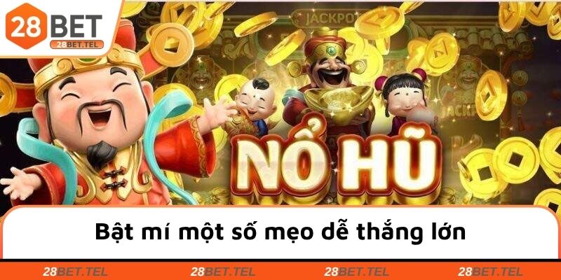 Mẹo giành phần thưởng ở slot thần tài