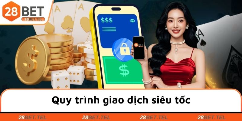 Quy trình giao dịch siêu tốc